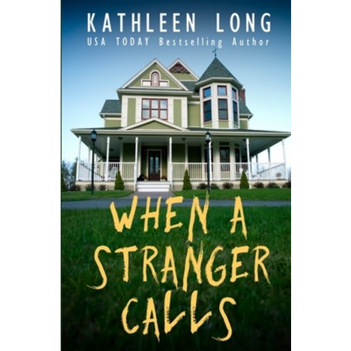 When A Stranger Calls Paperback, Steelehouse Press, English, 9781736856895