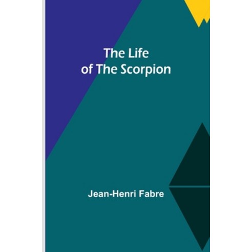 (영문도서) The Life of the Scorpion Paperback, Alpha Edition, English, 9789356899032