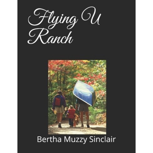 Flying U Ranch Paperback, Independently Published