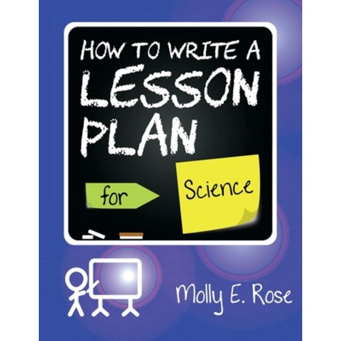 (영문도서) How To Write A Lesson Plan For Science Paperback, Independently Published, English, 9798611109090