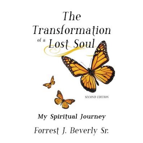 (영문도서) The Transformation of a Lost Soul: My Spiritual Journey Second Edition Paperback, Outskirts Press, English, 9781977204790