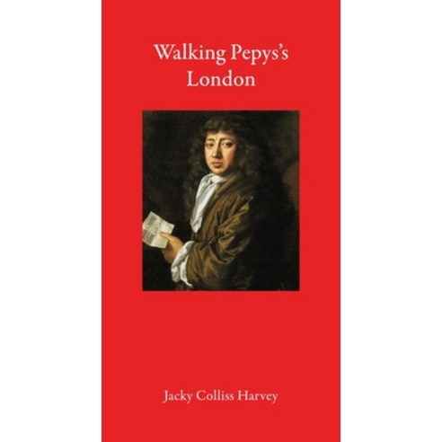 Walking Pepys''s London Hardcover, Haus Pub., English, 9781913368289