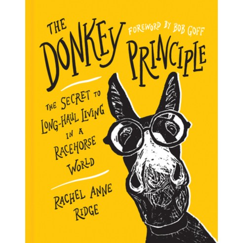 (영문도서) The Donkey Principle: The Secret to Long-Haul Living in a Racehorse World Hardcover, Tyndale Momentum, English, 9781496460370