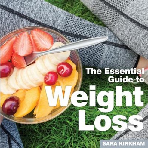 Weight Loss: The Essential Guide Paperback, Bxplans.Ltd, English, 9781910843468
