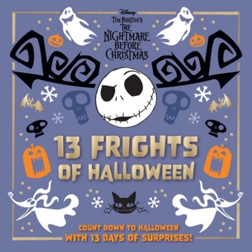 (영문도서) Disney Tim Burton''s the Nightmare Before Christmas: 13 Frights of Halloween Hardcover, Insight Editions, English, 9781647224998