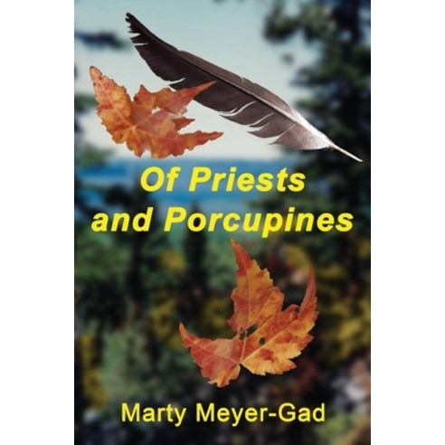 Of Priests and Porcupines Paperback, Outskirts Press