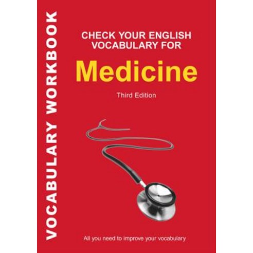 (영문도서) Check Your English Vocabulary for Medicine: All You Need to Improve Your Vocabulary Paperback, Bloomsbury Publishing PLC