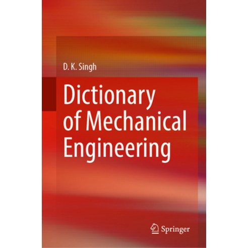 (영문도서) Dictionary of Mechanical Engineering Hardcover, Springer, English, 9789819917211