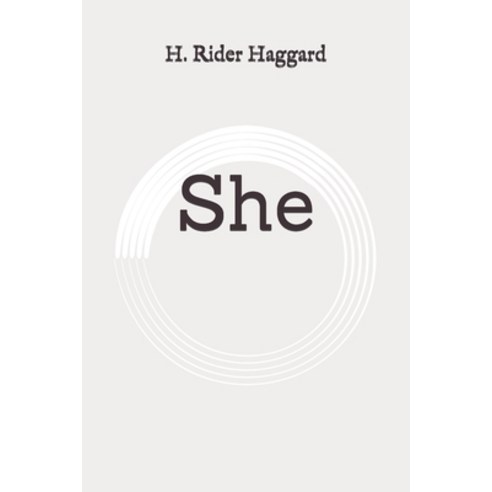 She: Original Paperback, Independently Published