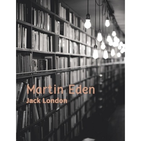 (영문도서) Martin Eden Paperback, Independently Published, English, 9798508081850