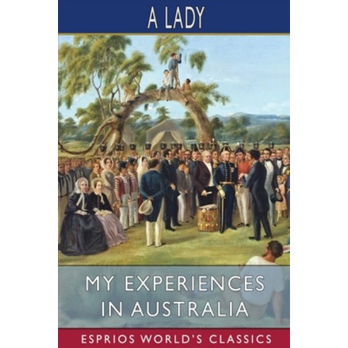 (영문도서) My Experiences in Australia (Esprios Classics) Paperback, Blurb, English, 9781006753657
