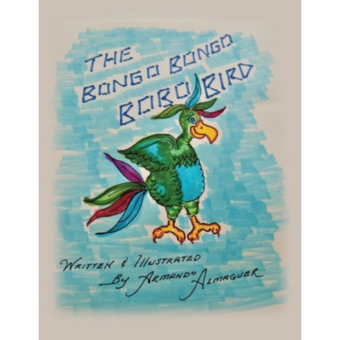 The Bongo Bongo Bobo Bird Book Paperback, Dorrance Publishing Co ...