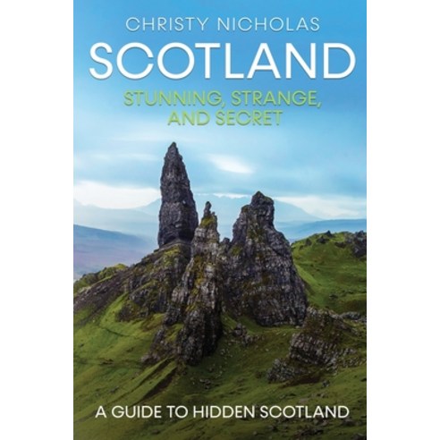 (영문도서) Scotland: Stunning Strange and Secret Paperback, Green Dragon Publishing, English, 9798986394800
