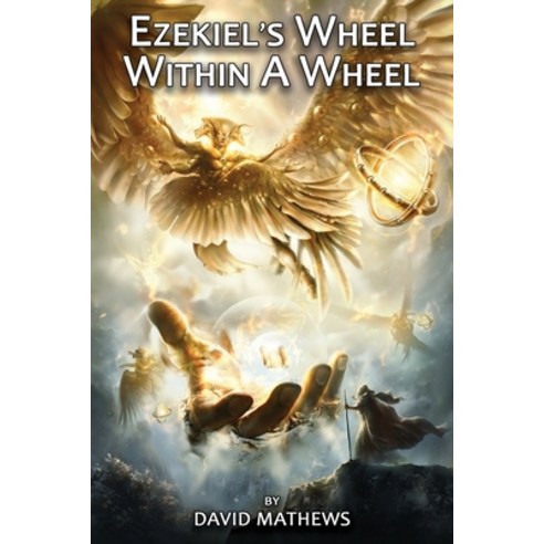 Ezekiel''s Wheel Within A Wheel Paperback, CCB Publishing