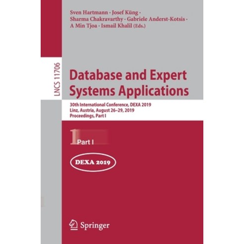 (영문도서) Database and Expert Systems Applications: 30th International Conference Dexa 2019 Linz Aus... Paperback, Springer, English, 9783030276140