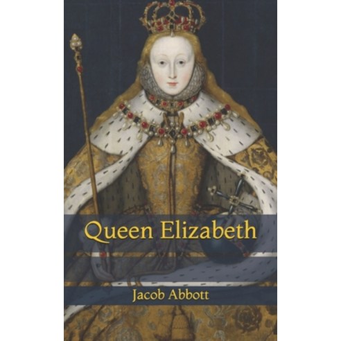 Queen Elizabeth Paperback, Independently Published, English, 9798723431874