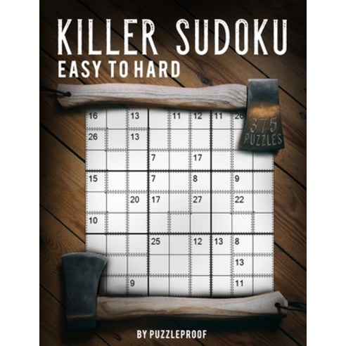 Killer Sudoku Easy Medium Hard: Total 375 Killer Sudoku Sumdoku Puzzles. 125 Easy 125 Medium And 12... Paperback, Independently Published, English, 9798563748743