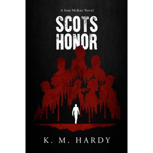Scots Honor: A Sam McKay Novel Paperback, Picaty Press, English, 9780578756660