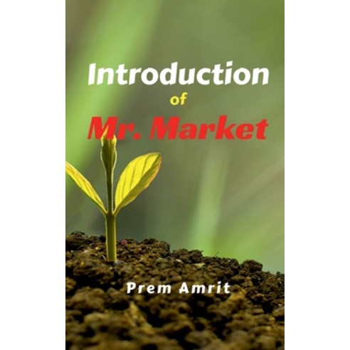 (영문도서) Introduction of Mr. Market Paperback, Notion Press