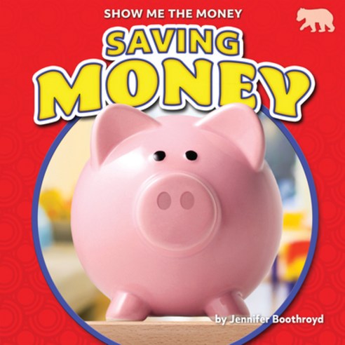 (영문도서) Saving Money Library Binding, Bearcub Books, English, 9781647479039