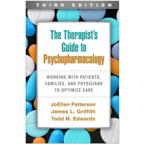 (영문도서) The Therapist''s Guide to Psychopharmacology Third Edition: Working with Patients Families ... Paperback, Guilford Publications, English, 9781462547661