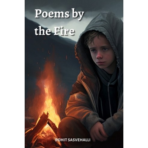 (영문도서) Poems by the Fire Paperback, Independently Published, English, 9798386855963