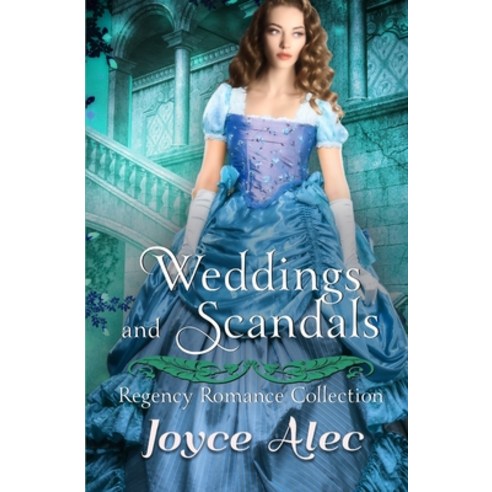 Weddings and Scandals: Regency Romance Collection Paperback, Independently Published