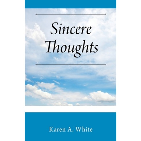 Sincere Thoughts Paperback, Outskirts Press, English, 9781977233868
