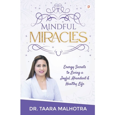 (영문도서) Mindful Miracles Paperback, Gullybaba Publishing House ..., English, 9789355544803