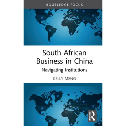 (영문도서) South African Business in China: Navigating Institutions Hardcover, Routledge, English, 9780367761301