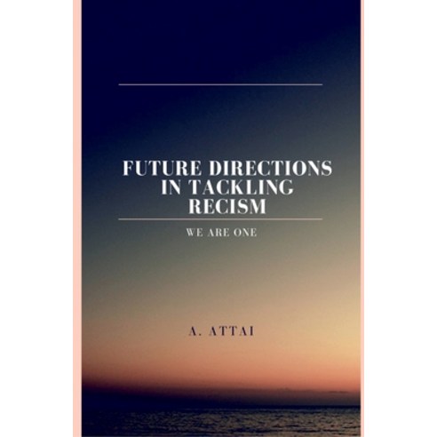 (영문도서) Future Directions in Tackling Recism" Paperback, Adams Attai, English, 9787566591685