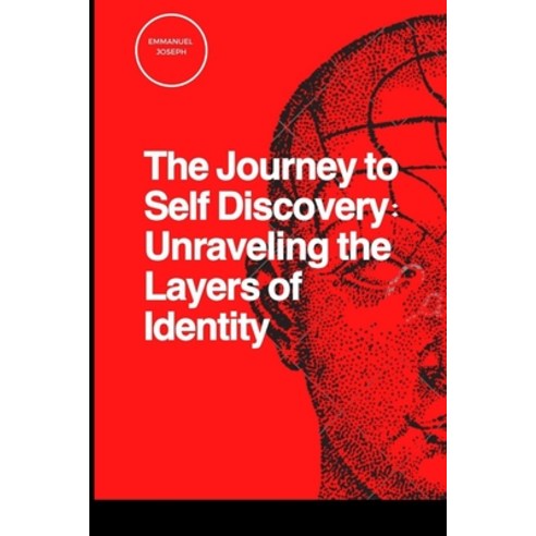 (영문도서) The Journey to Self Discovery: Unraveling the Layers of Identity Paperback, Blurb, English, 9788023477146