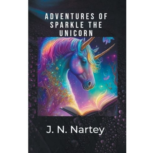 (영문도서) Adventures of Sparkle the Unicorn Paperback, J.N. Nartey, English, 9798223926375