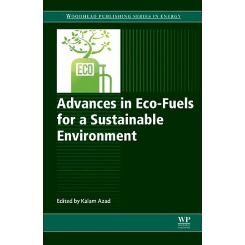 Advances in Eco-Fuels for a Sustainable Environment Paperback, Woodhead Publishing