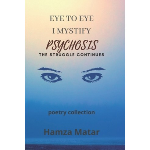 Eye to Eye: I Mystify Paperback, Independently Published, English, 9798707625619