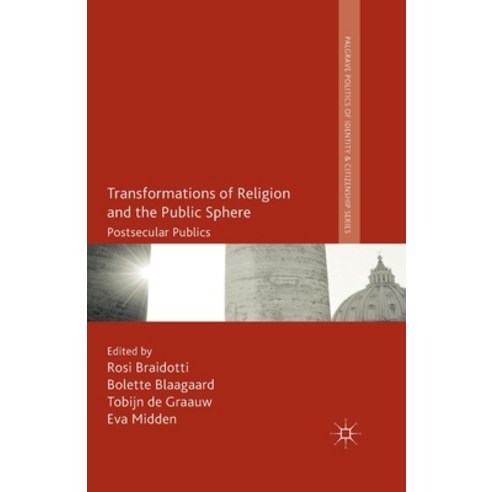 (영문도서) Transformations of Religion and the Public Sphere: Postsecular Publics Paperback, Palgrave MacMillan, English, 9781349486328