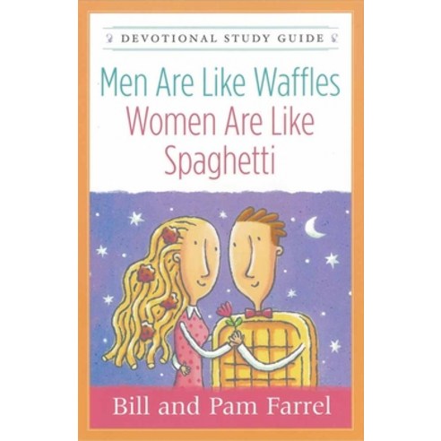 Men Are Like Waffles--women Are Like Spaghetti, Harvest House Pub