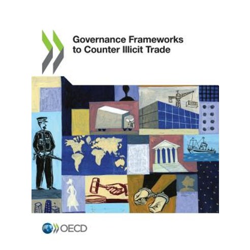 Governance Frameworks to Counter Illicit Trade Paperback, Org. for Economic Cooperati..., English, 9789264291645