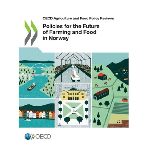 OECD Agriculture and Food Policy Reviews Policies for the Future of ...