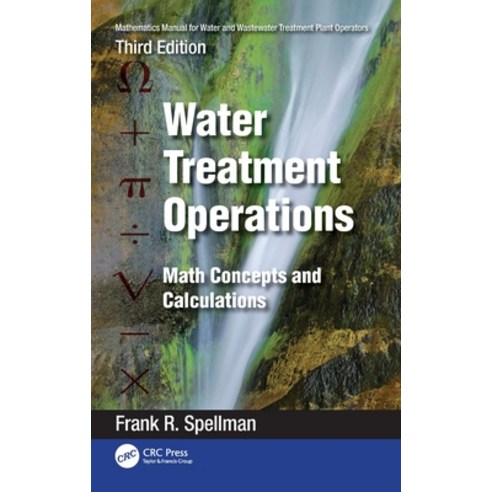(영문도서) Mathematics Manual for Water and Wastewater Treatment Plant Operators: Water Treatment Operat... Hardcover, CRC Press, English, 9781032406879