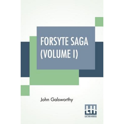 (영문도서) Forsyte Saga (Volume I): The Man Of Property Paperback, Lector House, English, 9788193855737