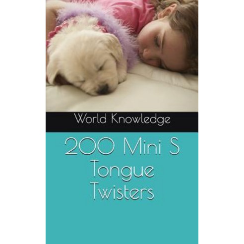 200 Mini S Tongue Twisters Paperback, Independently Published, English, 9781519030917