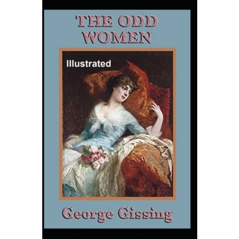 The Odd Women Illustrated Paperback, Independently Published