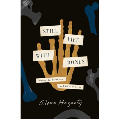 (영문도서) Still Life with Bones: Genocide Forensics and What Remains Hardcover, Crown Publishing Group (NY), English, 9780593443132