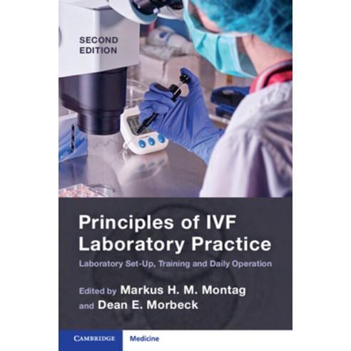 (영문도서) Principles of Ivf Laboratory Practice: Laboratory Set-Up Training and Daily Operation Paperback, Cambridge University Press, English, 9781009015806