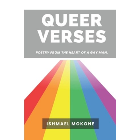 (영문도서) Queer verses: Poetry from a heart of a Gay Man Paperback, Independently Published, English, 9798390513286