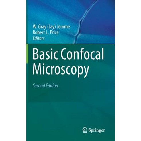 (영문도서) Basic Confocal Microscopy Hardcover, Springer, English, 9783319974538