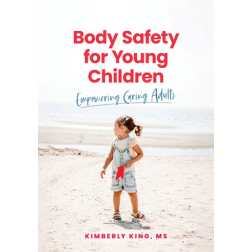 (영문도서) Body Safety for Young Children: Empowering Caring Adults Paperback, Gryphon House, English, 9781636501307