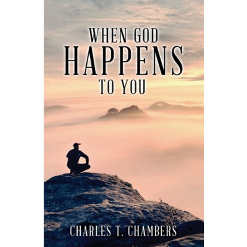 (영문도서) When God Happens to You Paperback, Xulon Press, English, 9781662832277