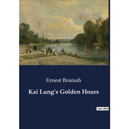 (영문도서) Kai Lung''s Golden Hours Paperback, Culturea, English, 9791041802081